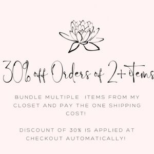 30% off 2 or more items! Automatic Bundle Discount!
